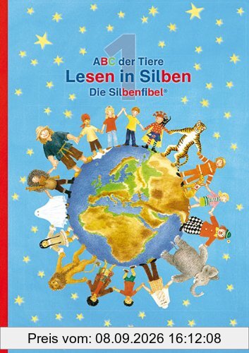 ABC der Tiere 1 · Lesen in Silben (Die Silbenfibel®) · Ausgabe Bayern: LehrplanPLUS Bayern: Zulassungs-Nr. ZN 103/14-GS