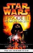 Star Wars Episode III, Die Rache der Sith, Ausg. m. schwarzem Cover