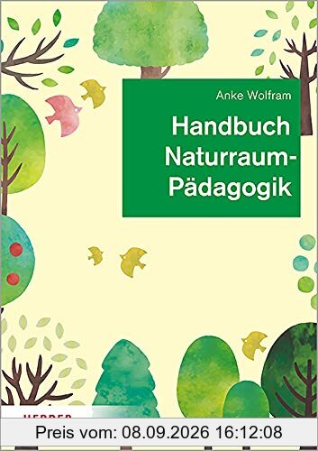 Handbuch Naturraumpädagogik: in Theorie und Praxis
