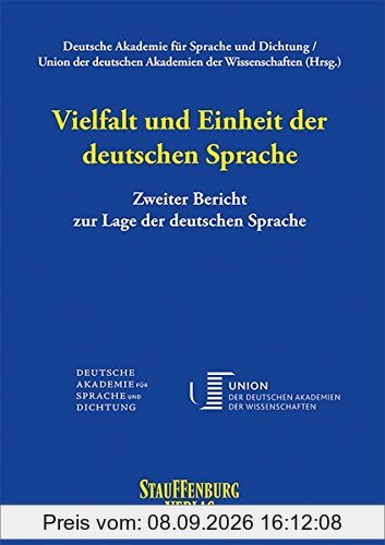 Vielfalt und Einheit der deutschen Sprache: Zweiter Bericht zur Lage der deutschen Sprache