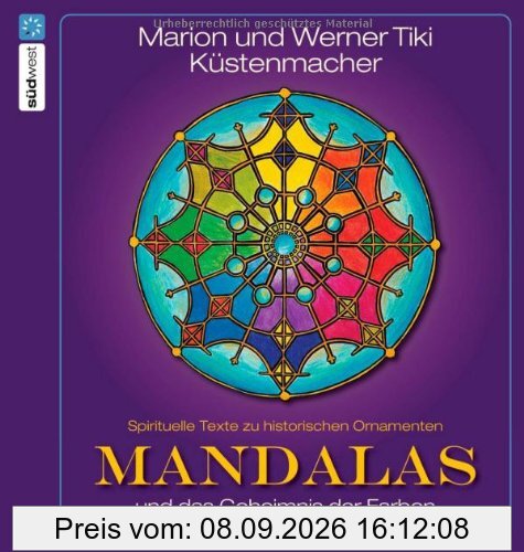 Mandalas: und das Geheimnis der Farben - Spirituelle Texte zu historischen Ornamenten