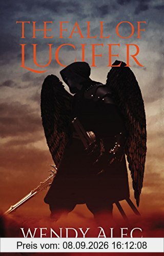 The Fall of Lucifer (Chronicles of Brothers, Time Before Time, Band 1)