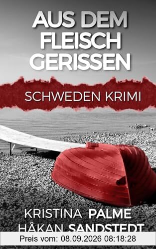 Aus dem Fleisch gerissen: Schweden Krimi (Stina Borglund, Band 2)