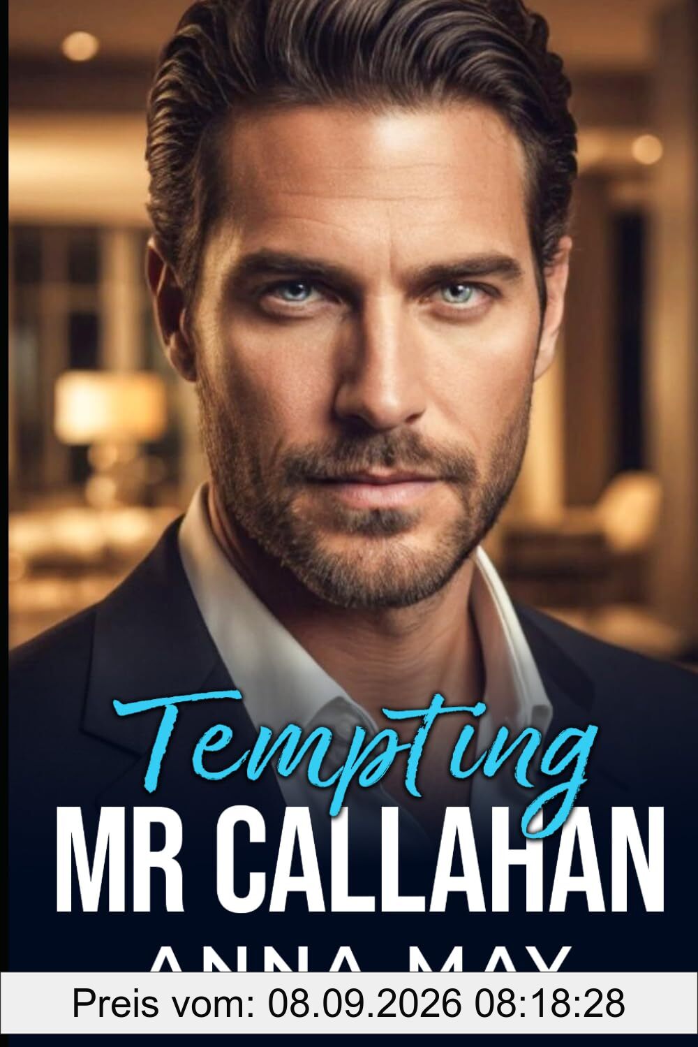 Tempting Mr. Callahan: Eine Nacht. Eine Regel. Eine Lüge. (Das Spiel der Milliardäre, Band 6)