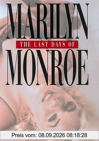 The Last Days of Marilyn Monroe