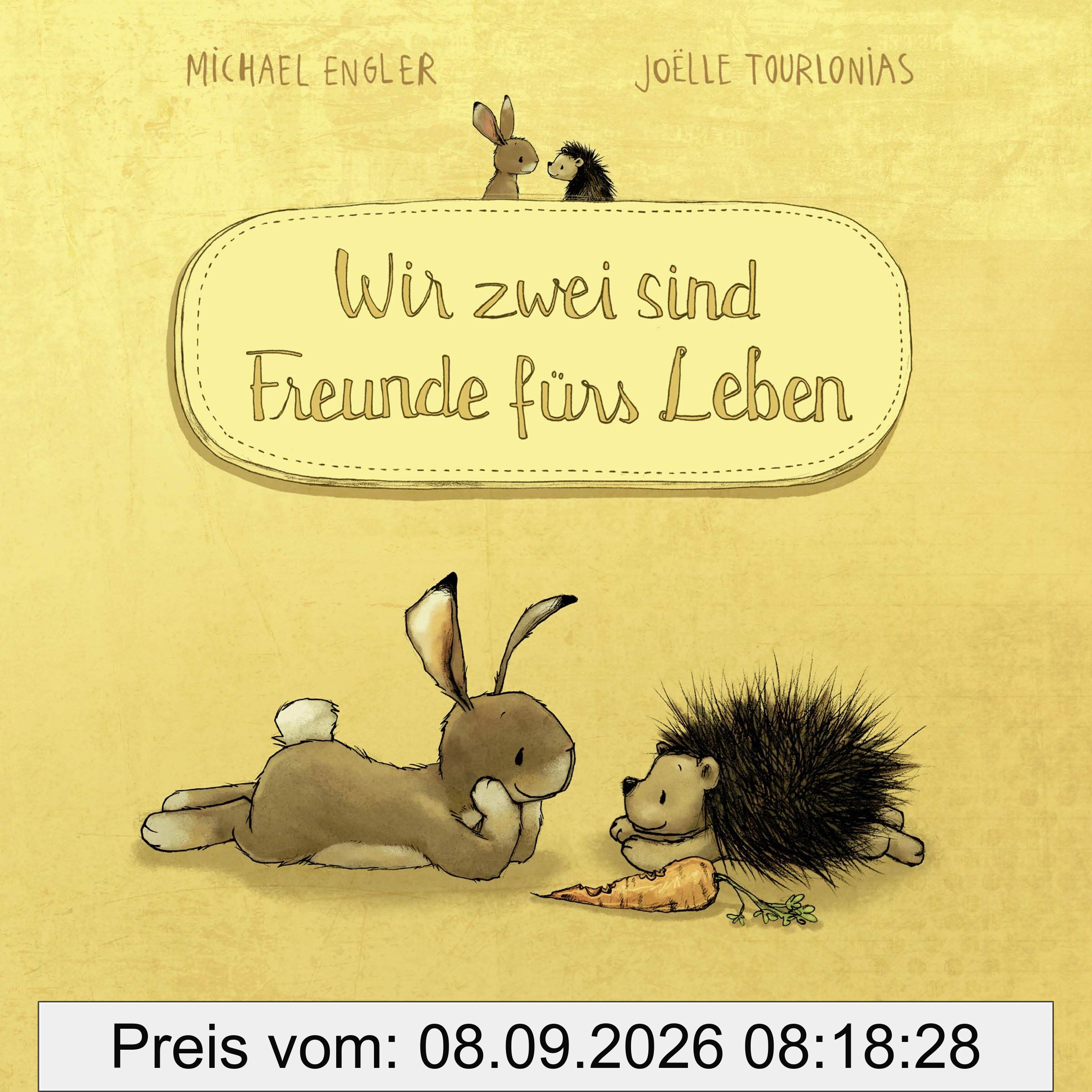 Wir zwei sind Freunde fürs Leben (Pappbilderbuch)