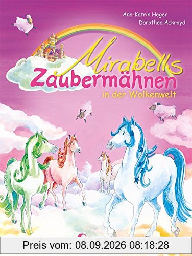Mirabells Zaubermähnen in der Wolkenwelt: Band 4