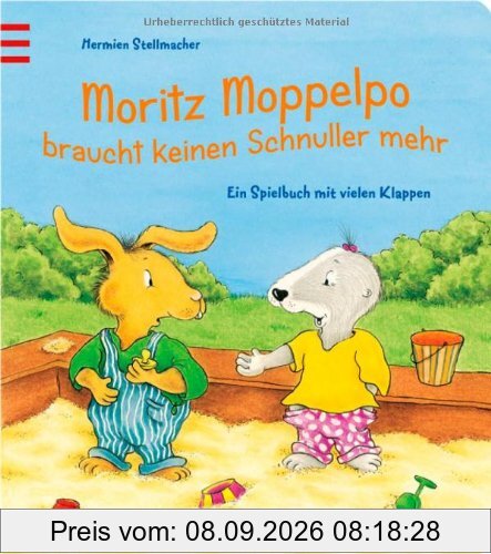 Moritz Moppelpo braucht keinen Schnuller mehr: Ein Spielbuch mit vielen Klappen