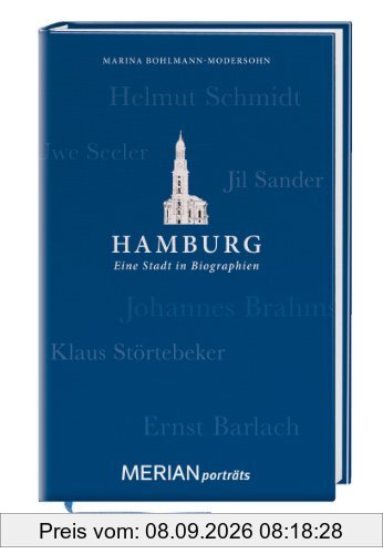 Hamburg. Eine Stadt in Biographien: MERIAN porträts