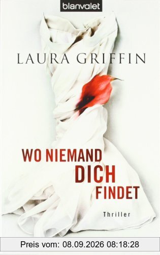 Wo niemand dich findet: Thriller