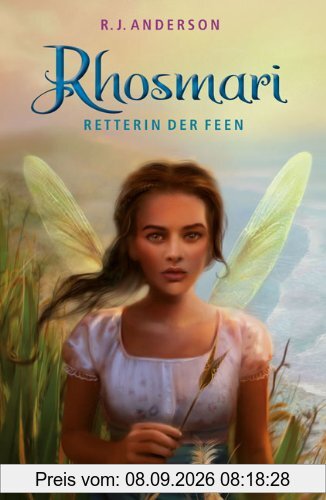 Rhosmari: Retterin der Feen