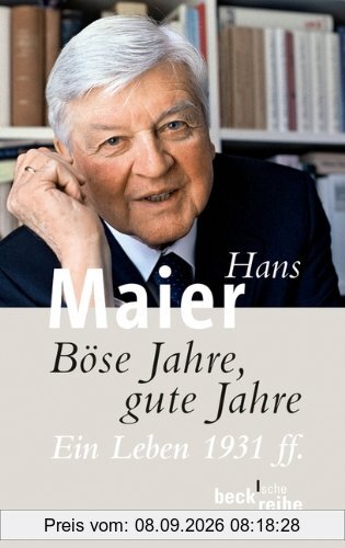 Böse Jahre, gute Jahre: Ein Leben 1931 ff.