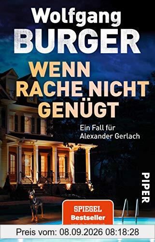 Wenn Rache nicht genügt (Alexander-Gerlach-Reihe 16): Ein Fall für Alexander Gerlach