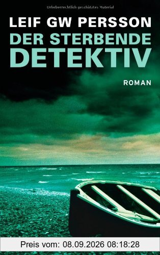 Der sterbende Detektiv: Roman