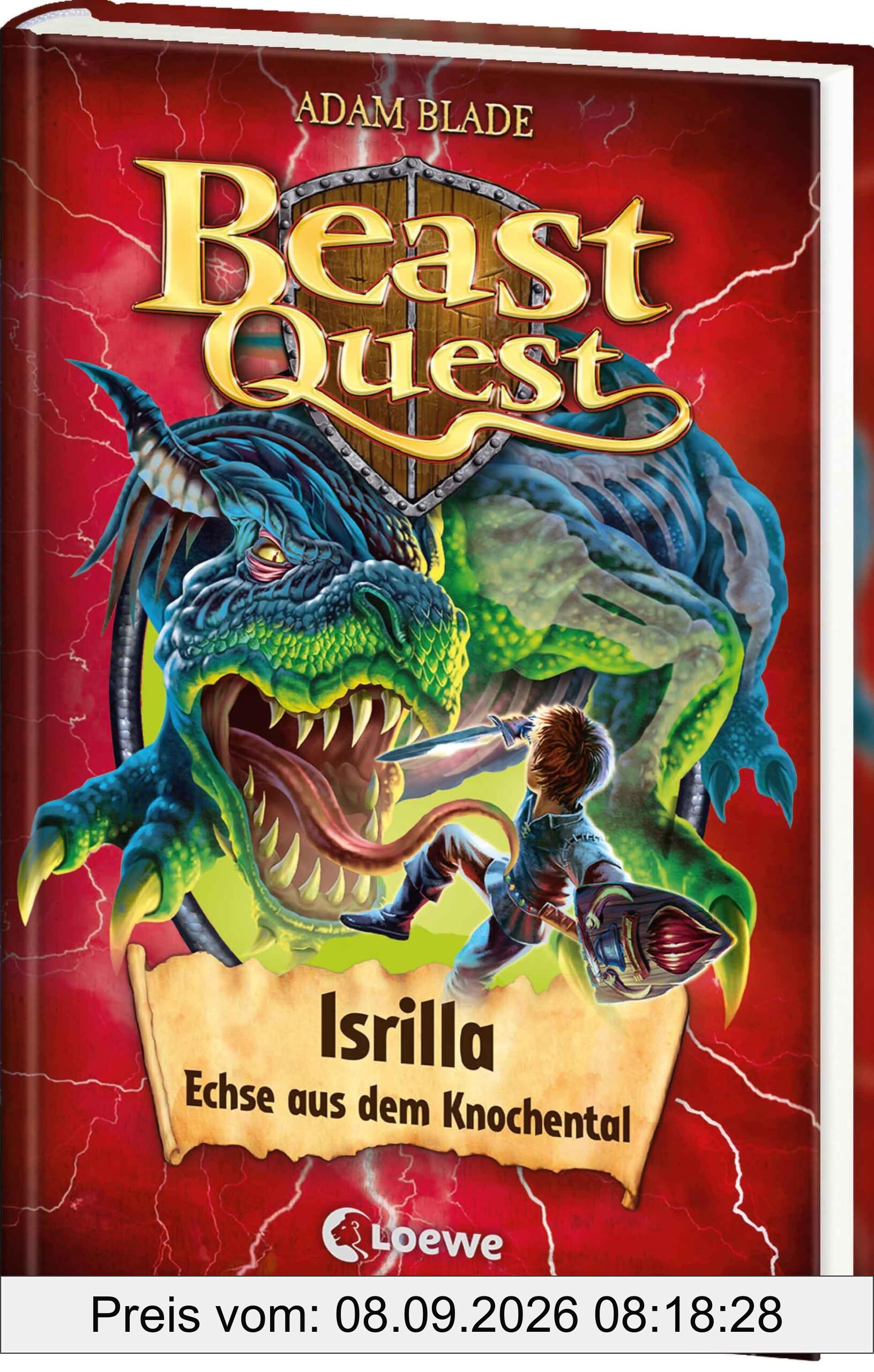 Beast Quest (Band 69) - Isrilla, Echse aus dem Knochental: Beliebte Abenteuerreihe für Kinder ab 8 Jahren