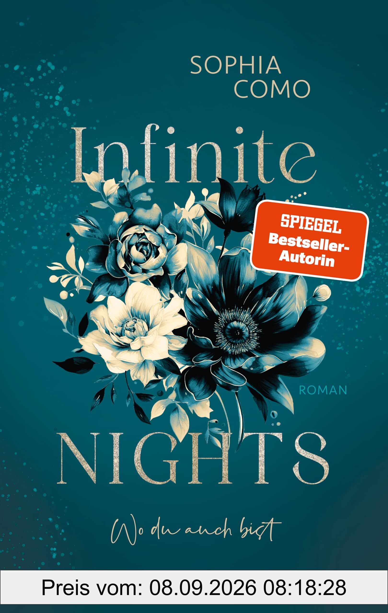 Infinite Nights: Wo du auch bist | SPIEGEL-Bestsellerautorin | Bodyguard Romance trifft auf Fake Dating | Eine Romantic Suspense in der High Society Barcelonas