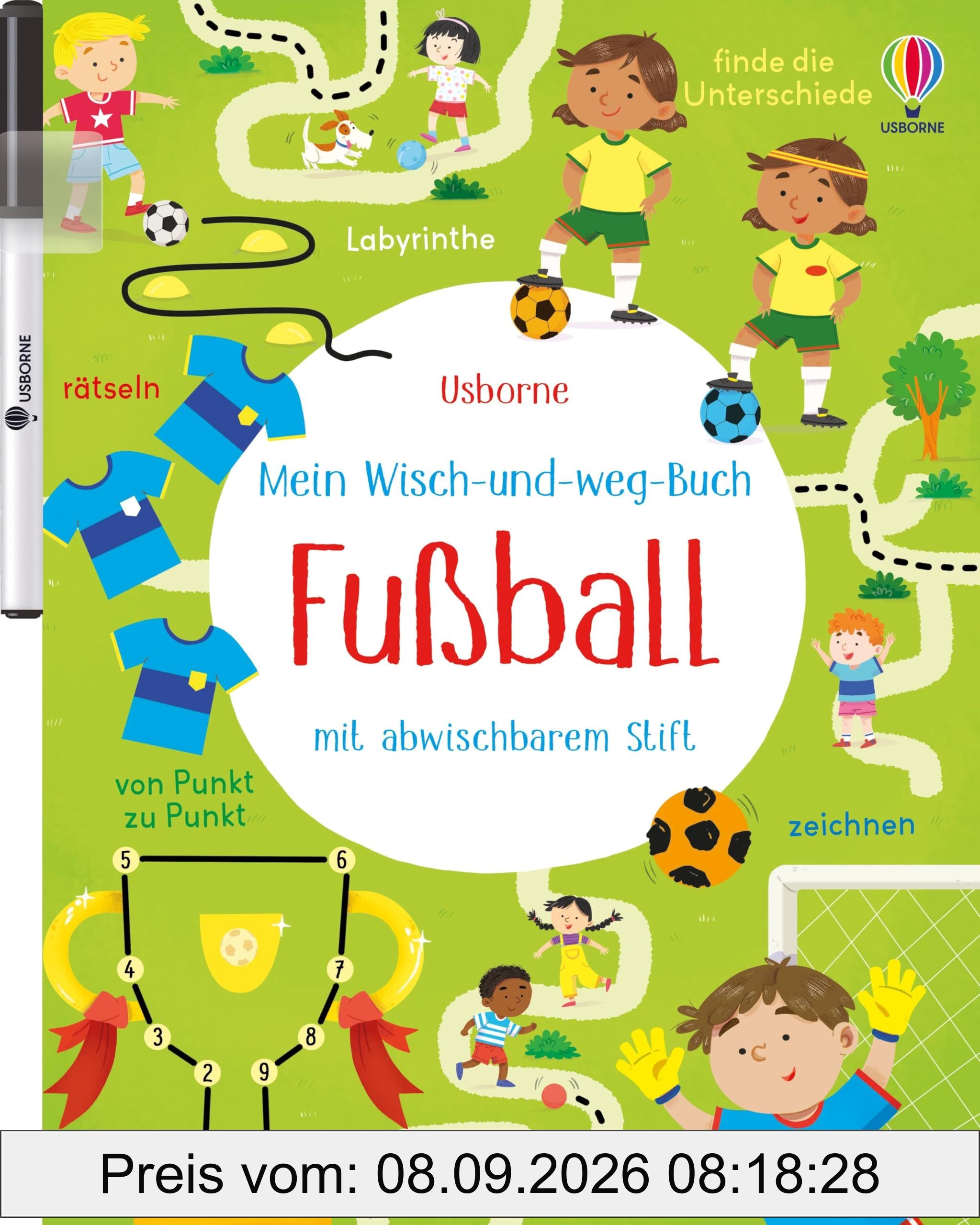 Mein Wisch-und-weg-Buch: Fußball: mit abwischbarem Stift – Zähl-, Zuordnungs- und Schwungübungen für Kinder ab 4 Jahren (Meine Wisch-und-weg-Bücher)