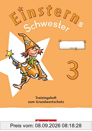 Einsterns Schwester - Sprache und Lesen - Neubearbeitung 2022 - 3. Schuljahr: Training Grundwortschatz und Grammatik - Verbrauchsmaterial
