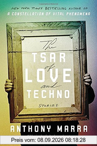 The Tsar of Love and Techno: Stories