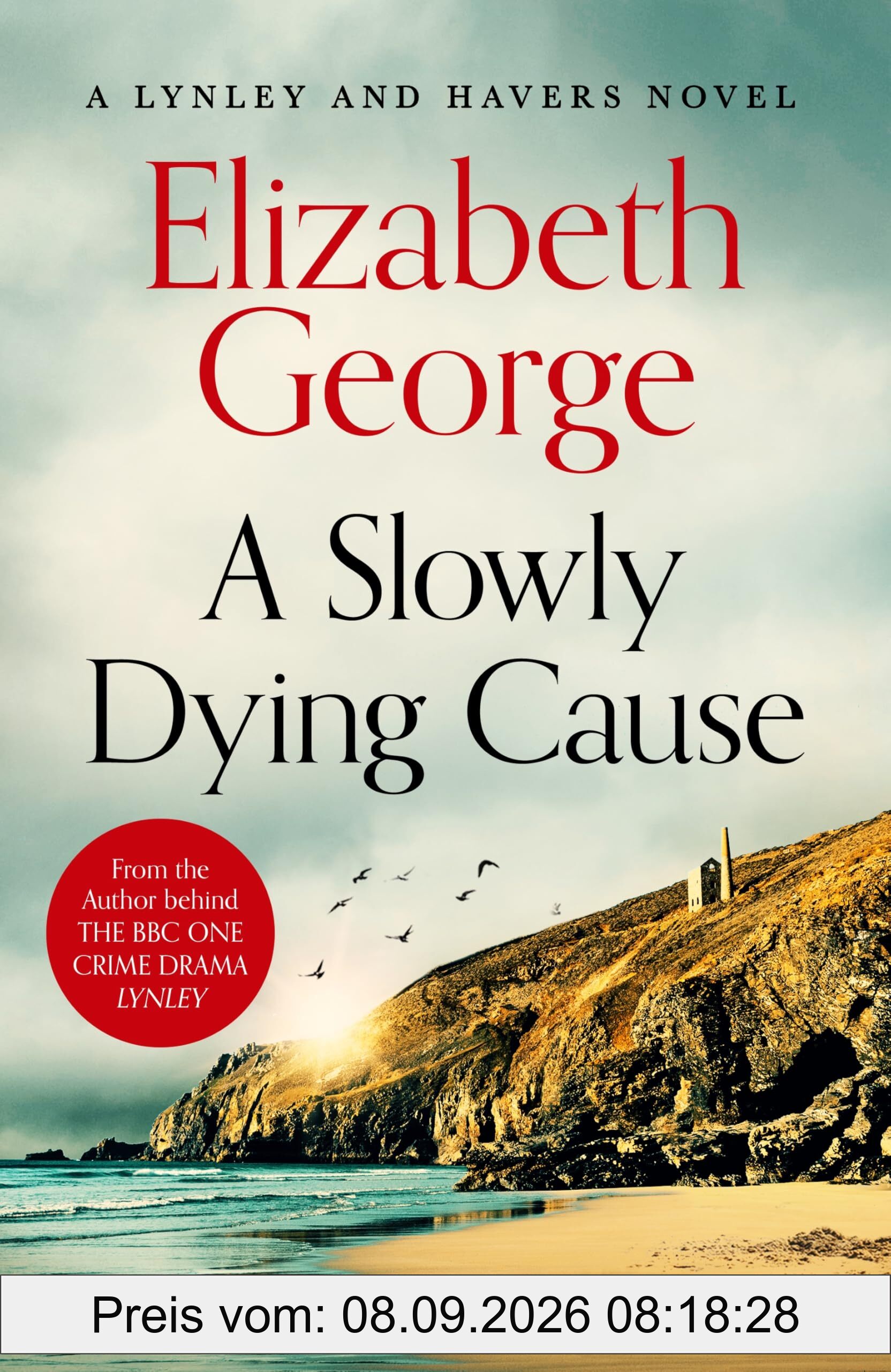 A Slowly Dying Cause: A Page-Turning Mystery Featuring Thomas Lynley from the Sunday Times Bestseller (Inspector Lynley, 22)