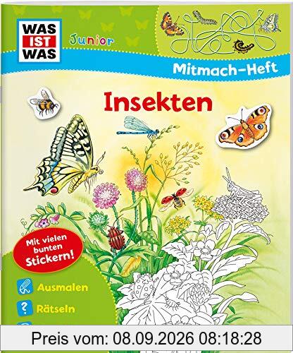 WAS IST WAS Junior Mitmach-Heft. Insekten: Spiele, Rätsel, Sticker (WAS IST WAS Junior Mitmach-Hefte)
