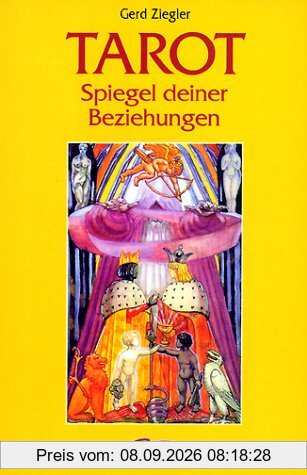 Tarot. Spiegel deiner Beziehungen
