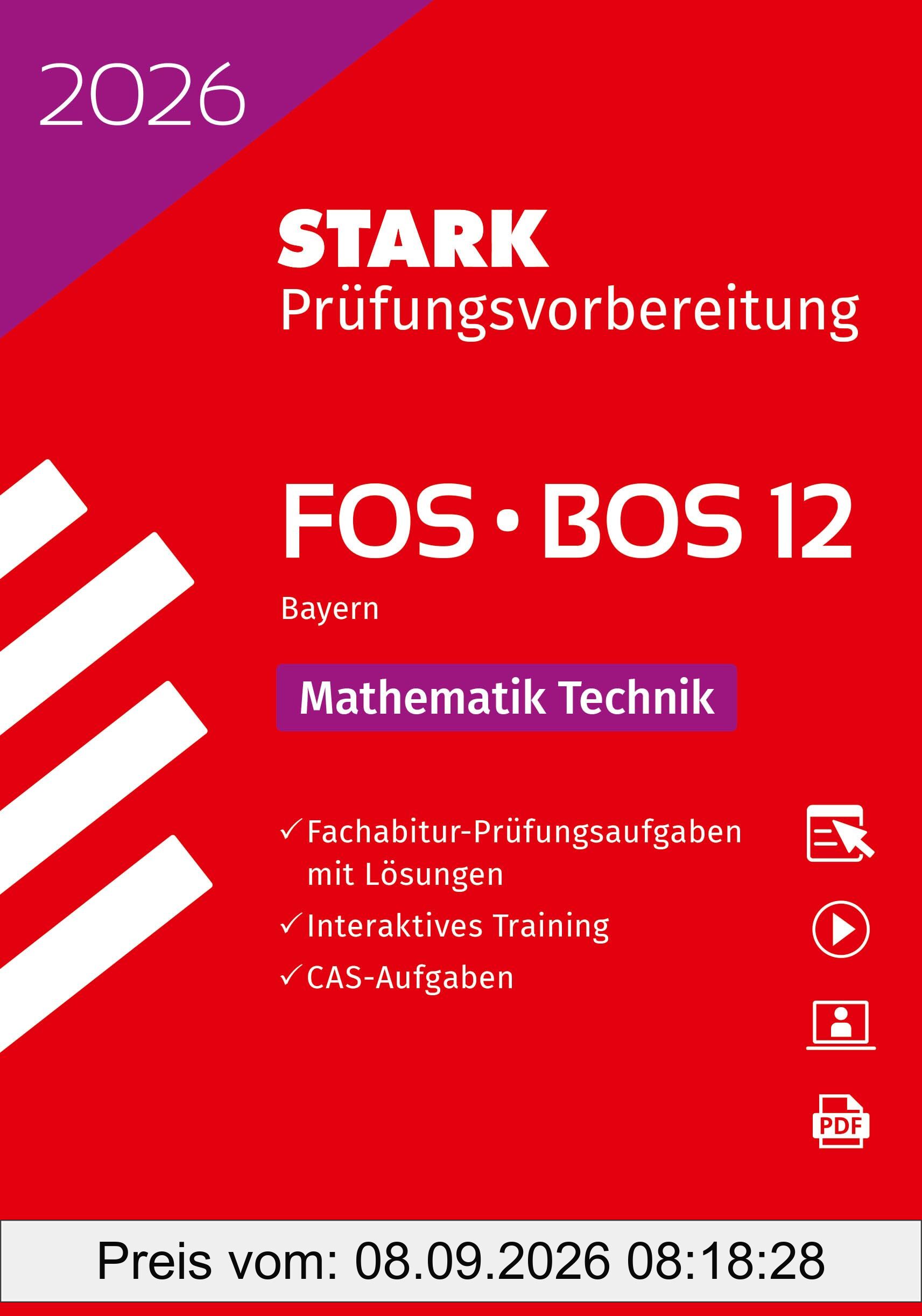 STARK Mathematik T 12. Klasse - Abitur FOS/BOS 2026 Bayern - Prüfungsvorbereitung (Abitur-Prüfungen)