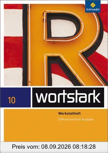wortstark Plus - Differenzierende Allgemeine Ausgabe 2009: Werkstattheft 10