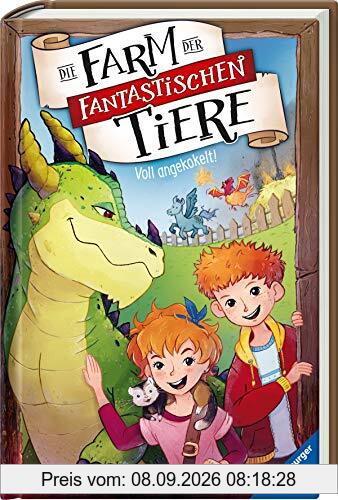 Die Farm der fantastischen Tiere, Band 1: Voll angekokelt!