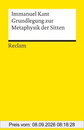 Grundlegung zur Metaphysik der Sitten