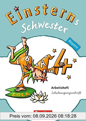 Einsterns Schwester - Sprache und Lesen - Bayern / 4. Jahrgangsstufe - Arbeitsheft Schulausgangsschrift