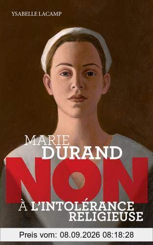 Marie Durand : non à l'intolérance religieuse