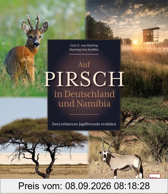Auf Pirsch in Deutschland und Namibia: Zwei erfahrene Jagdfreunde erzählen