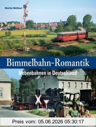 Martin Weltner Bimmelbahn-Romantik, Nebenbahnen In Deutschland