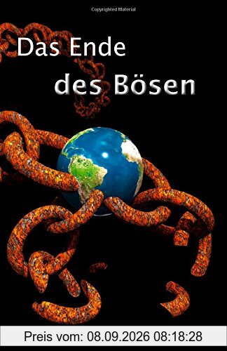 Das Ende des Bösen