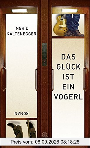 Das Glück ist ein Vogerl