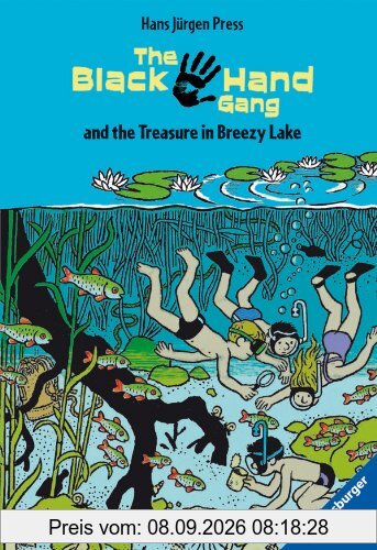 The Black Hand Gang and the Treasure in Breezy Lake: Englische Ausgabe mit vielen Vokabeln