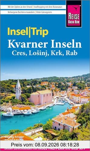 Reise Know-How InselTrip Kvarner Inseln (Cres, Lošinj, Krk, Rab): Reiseführer mit Insel-Faltplan und kostenloser Web-App