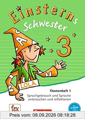Einsterns Schwester - Sprache und Lesen - Neubearbeitung: 3. Schuljahr - Themenheft 1