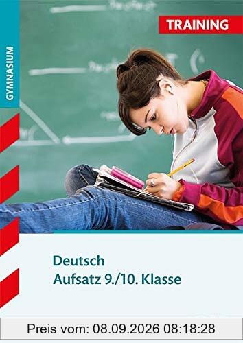 STARK Training Gymnasium - Deutsch Aufsatz 9./10. Klasse