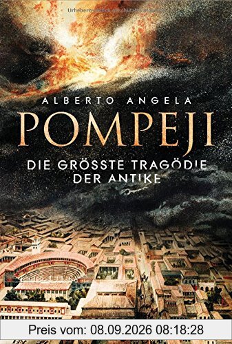 Pompeji: Die größte Tragödie der Antike