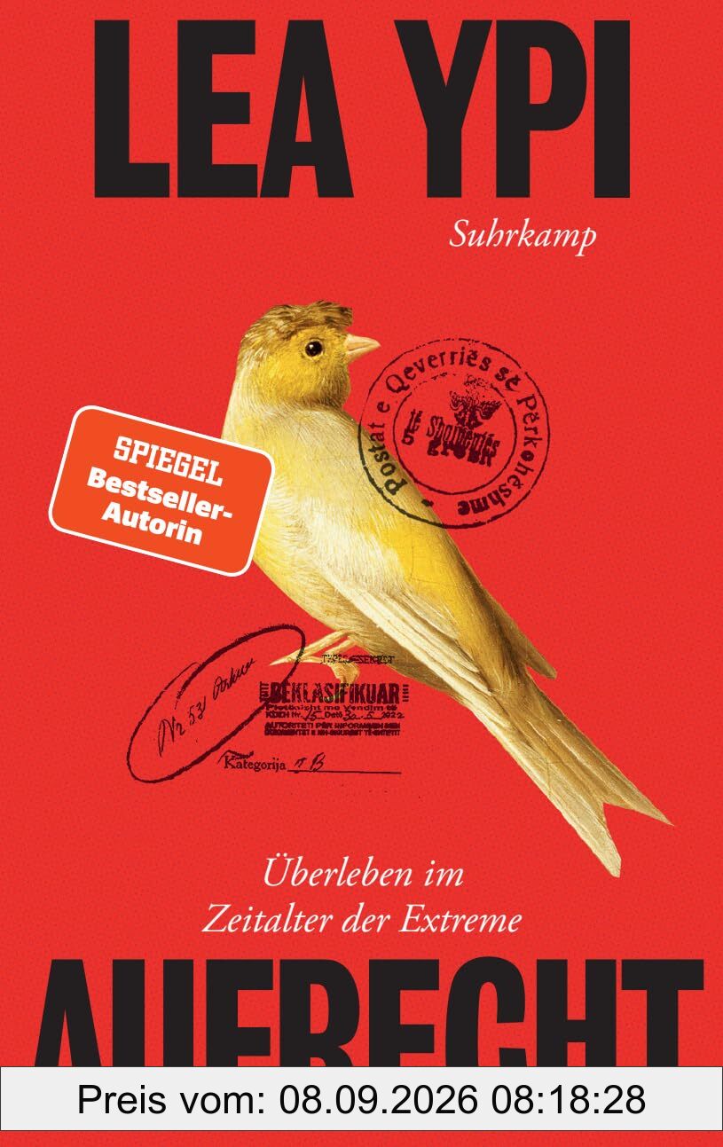 Aufrecht: Überleben im Zeitalter der Extreme | Das lang erwartete Prequel zum international gefeierten Bestseller »Frei«