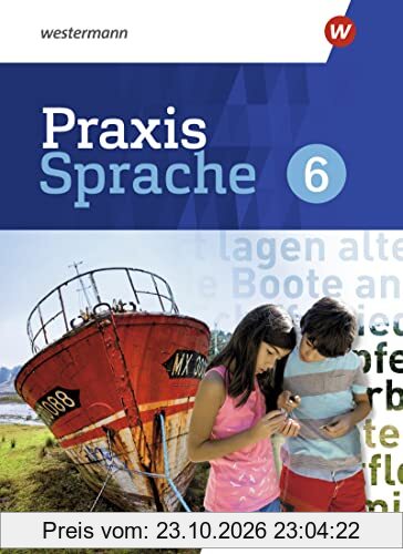 Praxis Sprache - Ausgabe 2022 für Baden-Württemberg: Schülerband 6