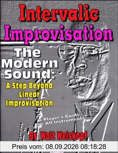 Intervallic Improvisation: The Modern Sound