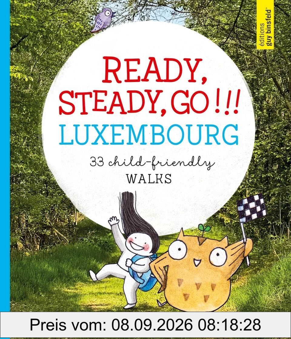 Ready, steady, go!: 33 child-friendly walks in Luxembourg