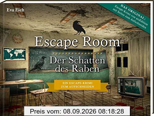 Escape Room. Der Schatten des Raben. Der neue Escape-Room-Thriller von Eva Eich: Löse 20 Rätsel und öffne den Ausgang