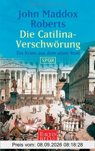 Die Catilina-Verschwörung: Ein Krimi aus dem alten Rom - SPQR