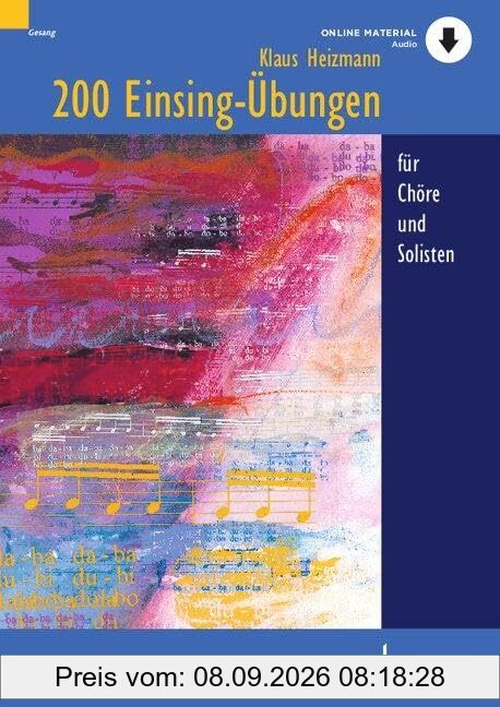 200 Einsing-Übungen: für Chöre und Solisten