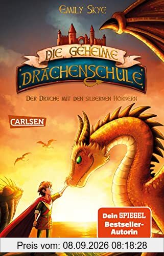 Die geheime Drachenschule 2: Der Drache mit den silbernen Hörnern: Feurige Drachenfantasy ab 8! (2)