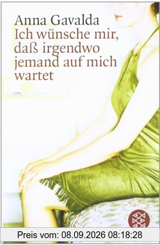 Ich wünsche mir, daß irgendwo jemand auf mich wartet: Erzählungen
